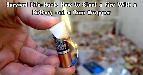Survival Life-Hack: Wie man ein Feuer mit einer Batterie und einem Gummi-Wrapper beginnt 