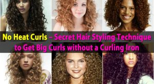 No Heat Curls - Secret Haarstyling-Technik, um große Locken ohne Lockenstab zu bekommen 