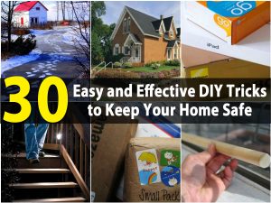 20 einfache und effektive DIY-Tricks, um Ihr Zuhause sicher zu halten 